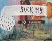 «Suck my Dick TM» — фото 1